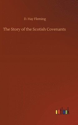 bokomslag Story of the Scotish Covenants