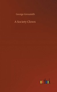 bokomslag A Society Clown