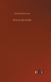 bokomslag War to the Knife