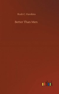 bokomslag Better Than Men