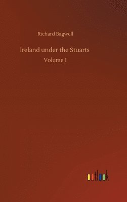 bokomslag Ireland under the Stuarts