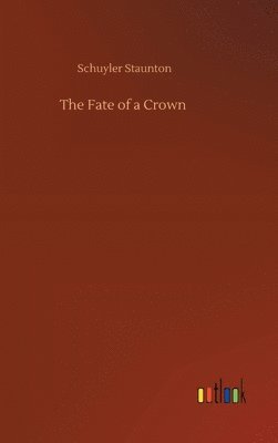 bokomslag Fate of a Crown