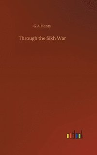 bokomslag Through the Sikh War