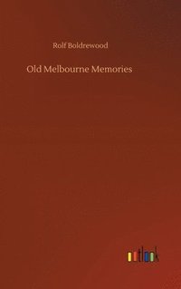 bokomslag Old Melbourne Memories