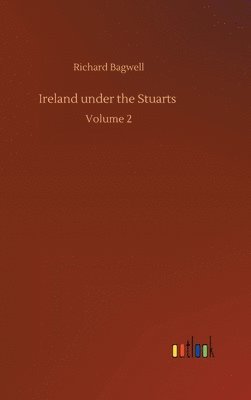 bokomslag Ireland under the Stuarts