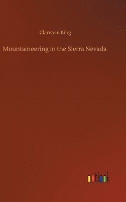 Mountaineering in the Sierra Nevada 1