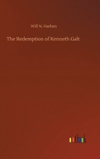 bokomslag The Redemption of Kenneth Galt