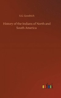 bokomslag History of the Indians of North and South America
