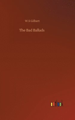 bokomslag The Bad Ballads