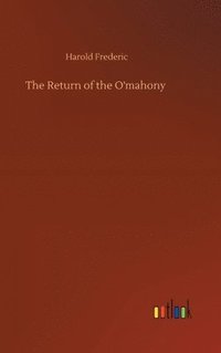 bokomslag The Return of the O'mahony