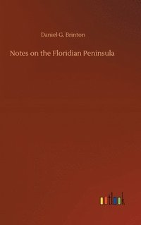 bokomslag Notes on the Floridian Peninsula