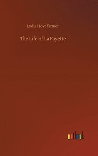 bokomslag Life of La Fayette