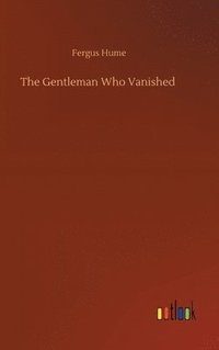 bokomslag Gentleman Who Vanished