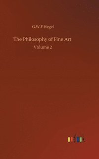 bokomslag The Philosophy of Fine Art