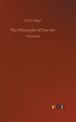 bokomslag The Philosophy of Fine Art