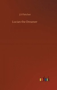 bokomslag Lucian the Dreamer