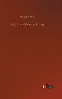 bokomslag Lady Jim of Curzon Street