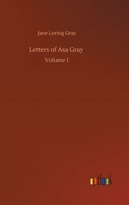 bokomslag Letters of Asa Gray