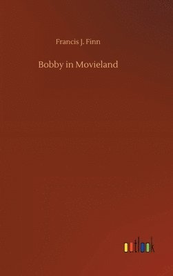 Bobby in Movieland 1