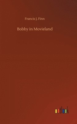 Bobby in Movieland
