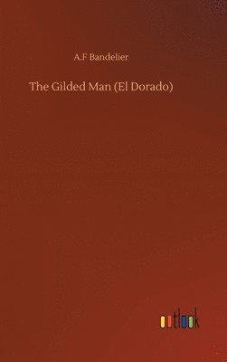 Gilded Man (El Dorado) 1