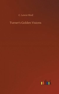 bokomslag Turner's Golden Visions