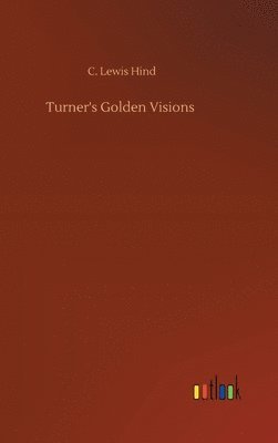 bokomslag Turner's Golden Visions