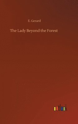 The Lady Beyond the Forest 1