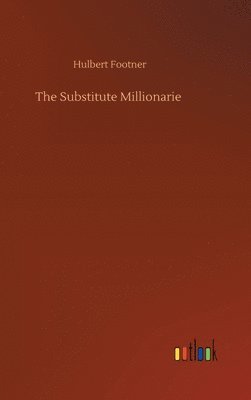 bokomslag The Substitute Millionarie