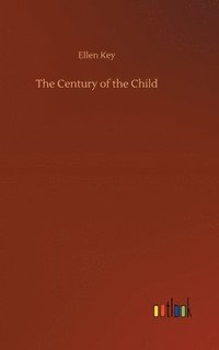 bokomslag The Century of the Child