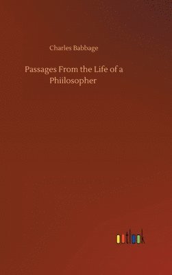 Passages From the Life of a Phiilosopher 1