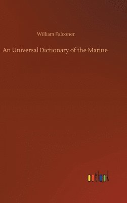 William Falconer - Universal Dictionary of the Marine, Inbunden