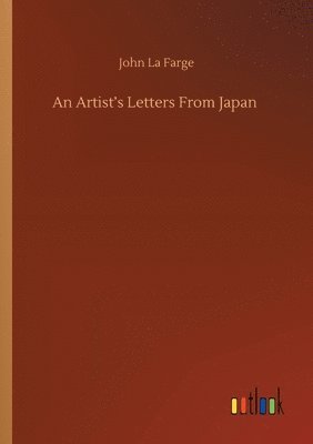 bokomslag An Artist's Letters From Japan