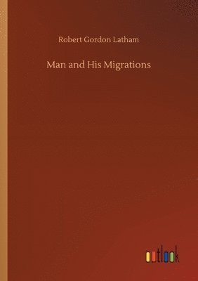 Man and His Migrations 1