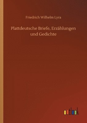 bokomslag Plattdeutsche Briefe, Erzhlungen und Gedichte