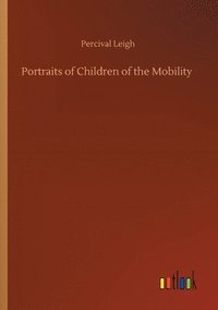 bokomslag Portraits of Children of the Mobility