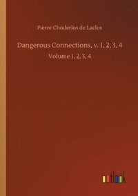 bokomslag Dangerous Connections, v. 1, 2, 3, 4