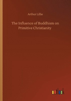 bokomslag Influence of Buddhism on Primitive Christianity