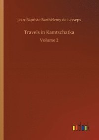 bokomslag Travels in Kamtschatka