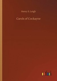 bokomslag Carols of Cockayne