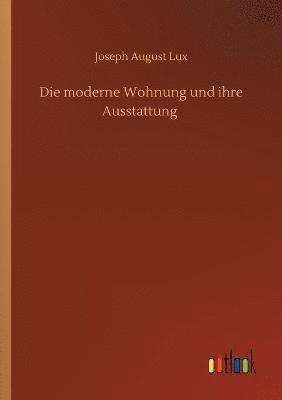 Die moderne Wohnung und ihre Ausstattung 1