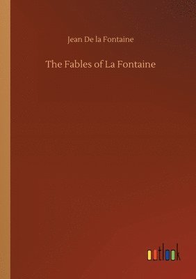 bokomslag The Fables of La Fontaine