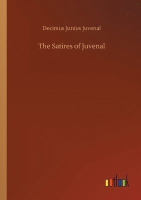 The Satires of Juvenal 1