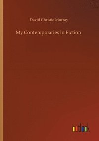 bokomslag My Contemporaries in Fiction