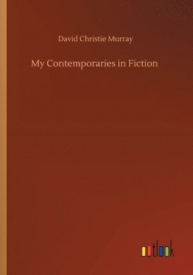 My Contemporaries in Fiction 1