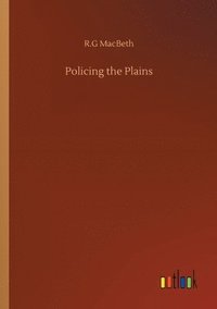 bokomslag Policing the Plains