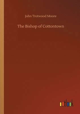 bokomslag The Bishop of Cottontown