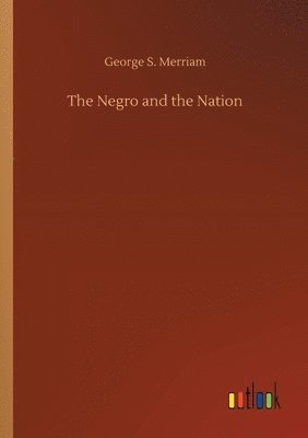 The Negro and the Nation 1