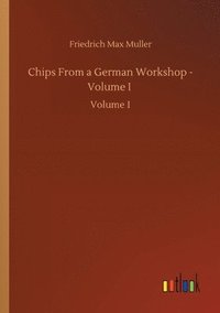 bokomslag Chips From a German Workshop - Volume I