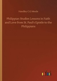 bokomslag Philippian Studies Lessons in Faith and Love from St. Paul's Epistle to the Philippians